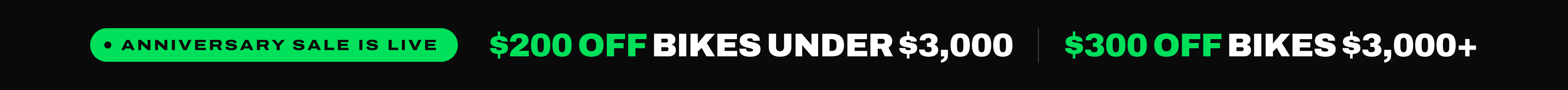Anniversary Sale — $200 Off Bikes Under $3,000 · $300 Off Bikes $3,000+